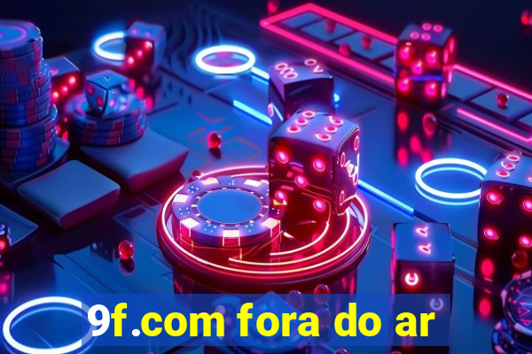 9f.com fora do ar